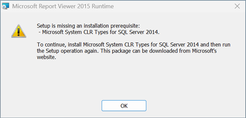 Screen capture of Report Viewer 2015 Runtime installation prompting for Microsoft System CLR Types for SQL Server 2014 to be installed as a prerequisite